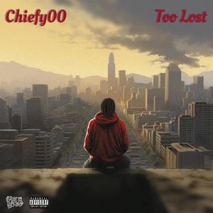 Too Lost (Explicit)