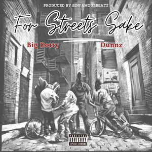 For Streets Sake (Explicit)