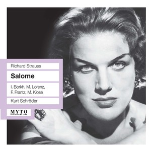 Strauss, R.: Salome (Opera) [Borkh, Lorenz, Frantz, Klose, Frankfurt Radio Symphony, Schröder] [1952]