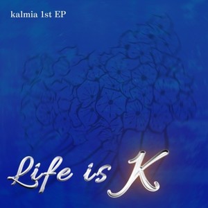 Life is K (Explicit)