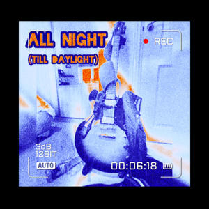 All Night (Till Daylight)