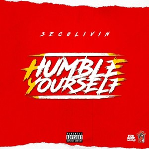 Humble Yourself (Explicit)