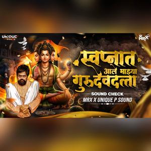 Swapnat ale Mazya Gurudev Datt (Sound check & Unique P)