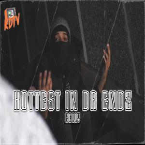 Hottest In Da Endz - Ep4 (feat. Celly) (Explicit)
