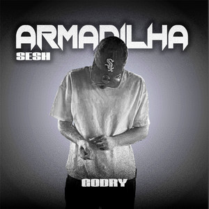 ARMADILHA SESH #1 - GODRY