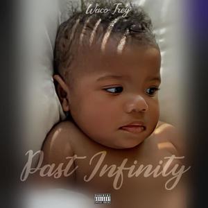 Past Infinity (Explicit)