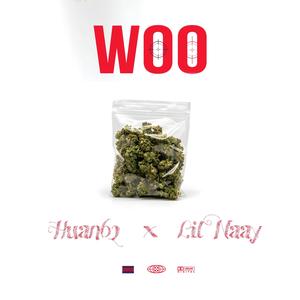 WOO -HUAN62 x LIL NAAY