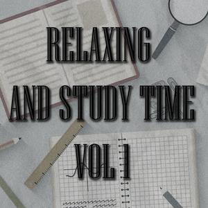 Relaxing And Study Time, Vol. 1