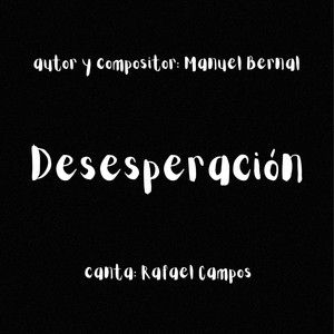 Desesperación (feat. Rafael Campos)