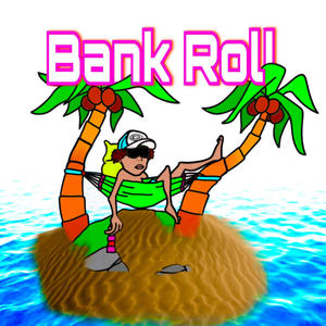 Bank Roll (Explicit)