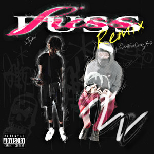 Fuss (Remix) [Explicit]