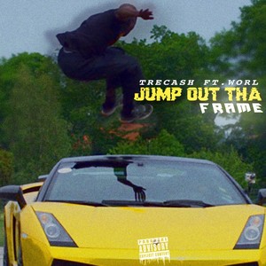 Jump out tha Frame (Explicit)