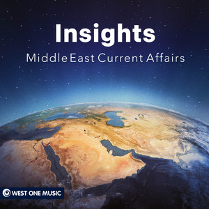 Insights: Middle East Current Affairs