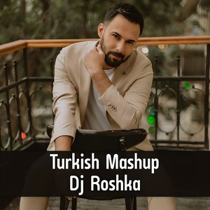 Turkish Mashup