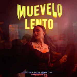 Muevel0 Lent0 (feat. Jeivide & H Firme)