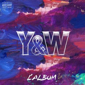 Y&W L'album (Explicit)