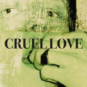 Cruel Love