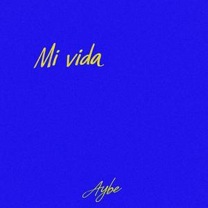 Mi Vida