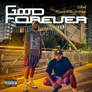 Good Forever (Explicit)