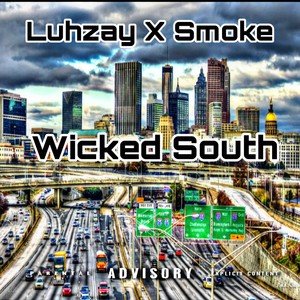 Wicked south (feat. Luhsmoke) (Explicit)