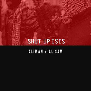 Shut Up Isis (Explicit)