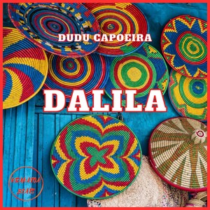 Dudu Capoeira - Dalila