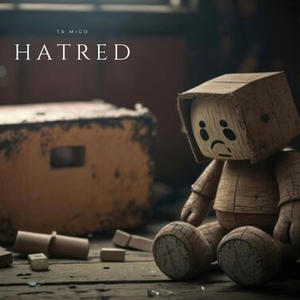 Hatred (Explicit)