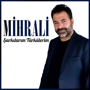 Şarkılarım Türkülerim