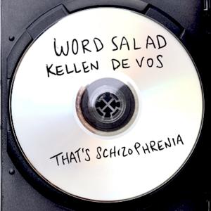 That's Schizophrenia