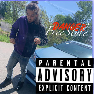 Danger Freestyle (Explicit)