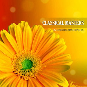 Classical Masters - 27 Classical Masterpieces