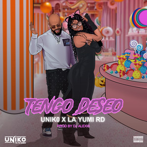 Tengo Deseo (Explicit)