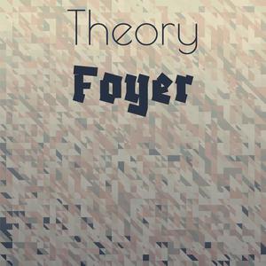 Theory Foyer