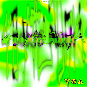 Toxic Trash (Explicit)