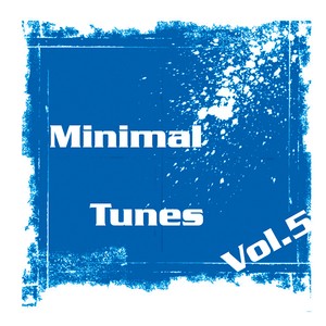 Minimal Tunes Vol. 5