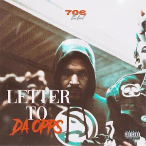 Letter To Da Opps (Explicit)