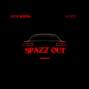 Spazz Out (Explicit)