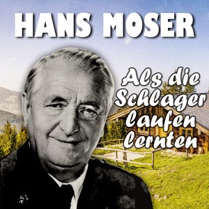 Als die Schlager laufen lernten