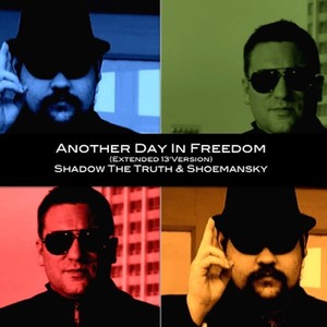 Another Day in Freedom (Extended '13 Version) [feat. Shadow the Truth]