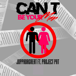 Can't Be Your Man (Explicit)