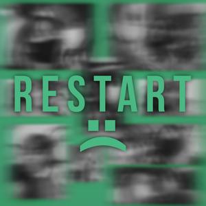 Restart