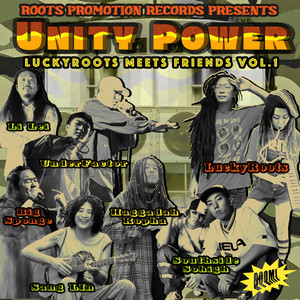 Unity Power (Luckyroots meets friends vol.1)