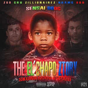 The El’chapo Ztory (Explicit)