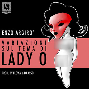 Variazioni sul tema di Lady O (prod. by Flowa & DJ A2SO)