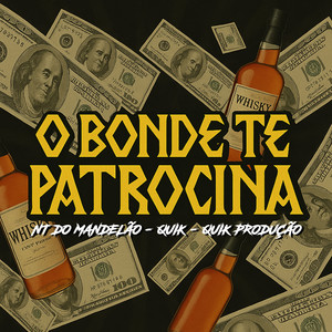 O Bonde Te Patrocina (Explicit)
