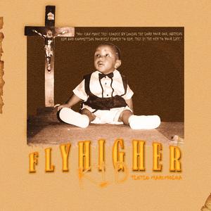 FlyHigherKiD (Explicit)