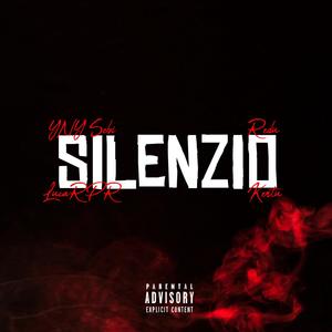 Silenzio (feat. YNY Sebi, Redu & Kentu) [Explicit]