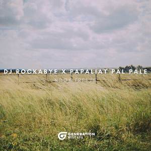 DJ Rockabye x Papaliat Pal Pale
