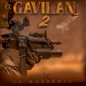 El Gavilan 2 (Explicit)