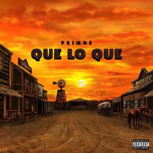 Que Lo Que (Explicit)